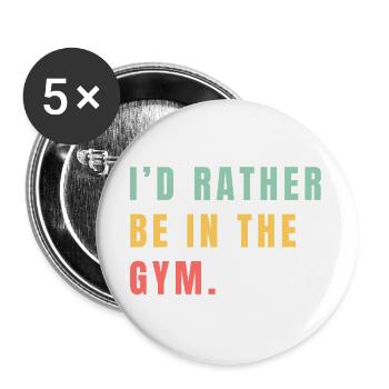 Ich wäre lieber im Fitnessstudio - Buttons groß 56 mm (5er Pack) - Weiß - Vorne