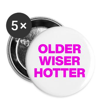OLDER WISER HOTTER, BIRTHDAY GIFT - Buttons large 2.2''/56 mm (5-pack) - white - Front