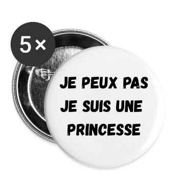 Ich kann nicht, ich bin eine PRINZESSIN - Buttons groß 56 mm (5er Pack) - Weiß - Vorne
