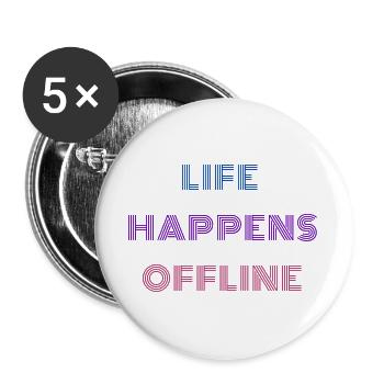 Life Happens Offline - Buttons groß 56 mm (5er Pack) - Weiß - Vorne