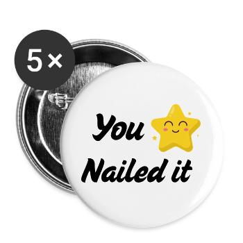 You Nailed It T-Shirt | Funny Success Tee - Buttons large 2.2''/56 mm (5-pack) - white - Front