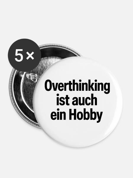 Overthinking ist auch ein Hobby - Buttons groß 56 mm (5er Pack) - Weiß