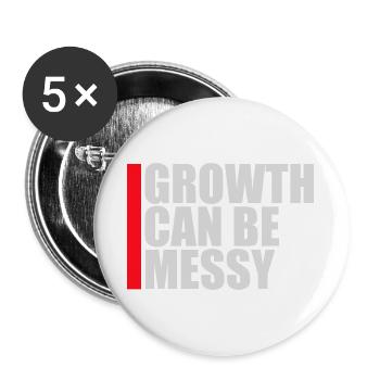 Growth Can Be Messy Persönlich Wachstum Zitat Logo - Buttons groß 56 mm (5er Pack) - Weiß - Vorne