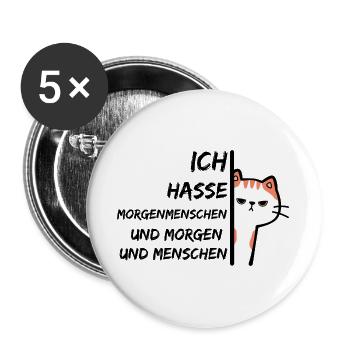 ICH HASSE MORGENMENSCHEN UND MORGEN UND MENSCHEN - Buttons groß 56 mm (5er Pack) - Weiß - Vorne