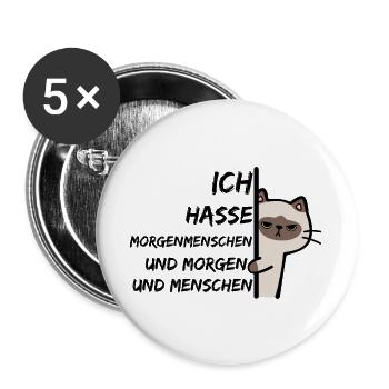 ICH HASSE MORGENMENSCHEN UND MORGEN UND MENSCHEN - Buttons groß 56 mm (5er Pack) - Weiß - Vorne