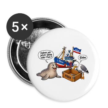 Ebbe oder Flut Hafenhumor - Buttons groß 56 mm (5er Pack) - Weiß - Vorne