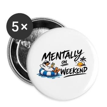 Mental Am Wochenende Cartoonente - Buttons groß 56 mm (5er Pack) - Weiß - Vorne