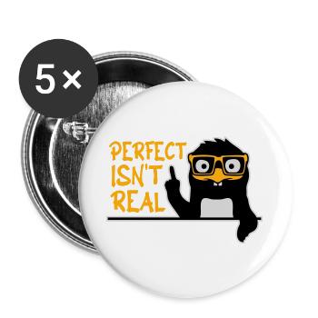 Perfect isn't real Perfekt Gibt Es Nicht Pinguin - Buttons groß 56 mm (5er Pack) - Weiß - Vorne