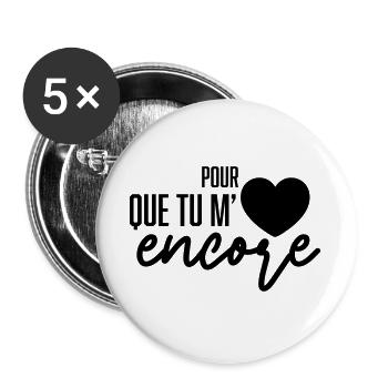 Damit du mich immer noch liebst - Buttons groß 56 mm (5er Pack) - Weiß - Vorne