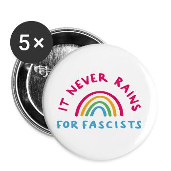 It never rains for Fascists - Buttons groß 56 mm (5er Pack) - Weiß - Vorne