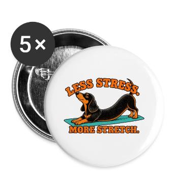 Weniger Stress Mehr Dehnen Dackel-Yoga - Buttons groß 56 mm (5er Pack) - Weiß - Vorne