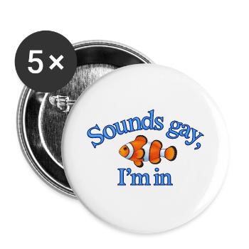 Sounds Gay - Buttons groß 56 mm (5er Pack) - Weiß - Vorne