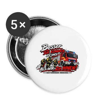 Feuerwehr Spruch Besser sie kommen zu uns als wir - Buttons groß 56 mm (5er Pack) - Weiß - Vorne