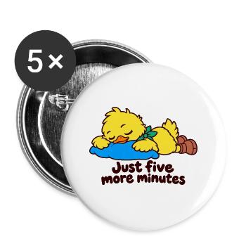 Sleepy Duck – Nur noch fünf Minuten - Buttons groß 56 mm (5er Pack) - Weiß - Vorne