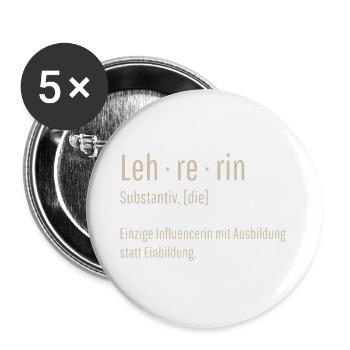 Lehrerin Substantiv Influencerin Schule Geschenk - Buttons groß 56 mm (5er Pack) - Weiß - Vorne