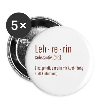 Lehrerin Substantiv Influencerin Schule Geschenk - Buttons groß 56 mm (5er Pack) - Weiß - Vorne