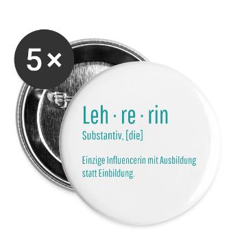 Lehrerin Substantiv Influencerin Schule Geschenk - Buttons groß 56 mm (5er Pack) - Weiß - Vorne