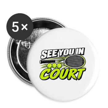 Lustiges Tennis Wir sehen uns auf dem Feld Spieler-Liebhaberkunst - Buttons groß 56 mm (5er Pack) - Weiß - Vorne
