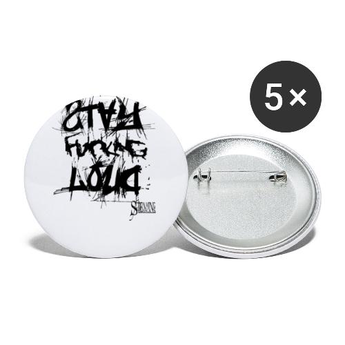 StayFuckingLoud 2 - Buttons groß 56 mm (5er Pack)