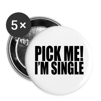 pick me i'm single - Lot de 5 grands badges (56 mm) - blanc - Devant