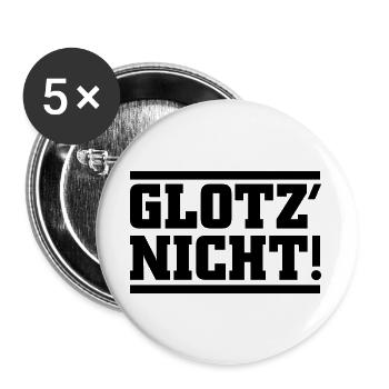 Glotz nicht - Buttons groß 56 mm (5er Pack) - Weiß - Vorne