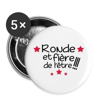 ronde et fiere,message,citations,humour - Lot de 5 grands badges (56 mm) - blanc - Devant