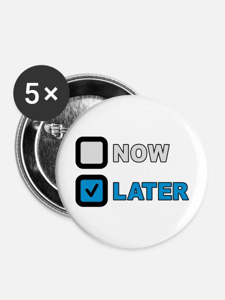 Now Later Question - Buttons groß 56 mm (5er Pack) - Weiß