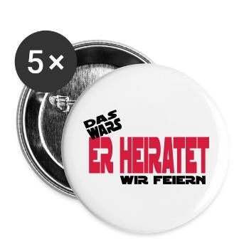 das wars er heiratet wir feiern junggesellen - Buttons groß 56 mm (5er Pack) - Weiß - Vorne