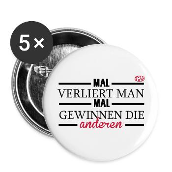 Mal verliert man, mal gewinnen die anderen - Buttons groß 56 mm (5er Pack) - Weiß - Vorne