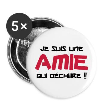 Je suis une amie qui déchiiire !! - Lot de 5 grands badges (56 mm) - blanc - Devant
