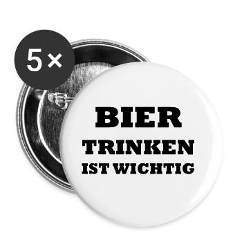 Bier trinken ist wichtig Alkohol Saufen - Buttons groß 56 mm (5er Pack) - Weiß - Vorne