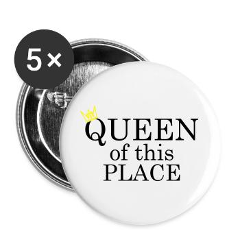 Queen of this place - Buttons groß 56 mm (5er Pack) - Weiß - Vorne