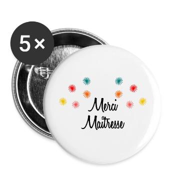 MERCI MAÎTRESSE. CADEAUX MAÎTRESSE. VACANCES. ETE. - Lot de 5 grands badges (56 mm) - blanc - Devant