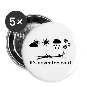 Il ne fait jamais trop froid - Lot de 5 grands badges (56 mm) - blanc - Devant