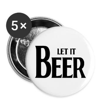 Lass es Bier - Buttons groß 56 mm (5er Pack) - Weiß - Vorne