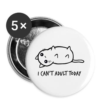 I can't adult today - Buttons groß 56 mm (5er Pack) - Weiß - Vorne