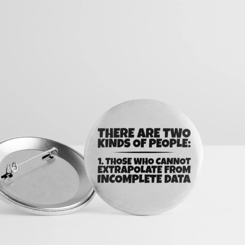 Those Who Cannot Extrapolate From Incomplete Data3 Buttons groß 56 mm (5er Pack)