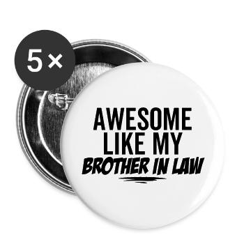 Großartig wie mein Schwager - Buttons groß 56 mm (5er Pack) - Weiß - Vorne