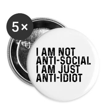 I Am Not Anti-Social I Am Just Anti-Idiot - Buttons groß 56 mm (5er Pack) - Weiß - Vorne