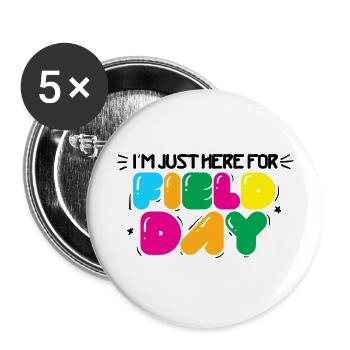 Je suis juste ici pour le jour 38 sur le terrain - Lot de 5 grands badges (56 mm) - blanc - Devant