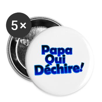 Papa qui dechire - Lot de 5 grands badges (56 mm) - blanc - Devant