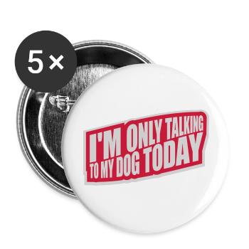 only talking to dog - Buttons large 2.2''/56 mm (5-pack) - white - Front