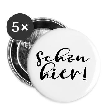 SCHÖN HIER - Buttons groß 56 mm (5er Pack) - Weiß - Vorne