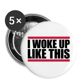 woke up like this - Buttons large 2.2''/56 mm (5-pack) - white - Front