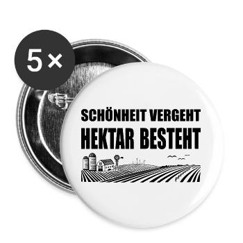 Schönheit vergeht Hektar besteht, Grundstück, Land - Buttons groß 56 mm (5er Pack) - Weiß - Vorne