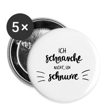 Ich schnarche nicht - Ich schnurre - Buttons groß 56 mm (5er Pack) - Weiß - Vorne