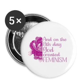 And on the 8th day God created Feminism - Buttons groß 56 mm (5er Pack) - Weiß - Vorne