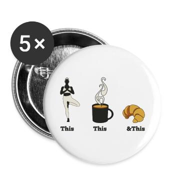 Yoga & Kaffee & Croissant - Buttons groß 56 mm (5er Pack) - Weiß - Vorne