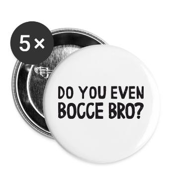Do You Even Bocce Bro Ball with Jack Bocci Game - Buttons large 2.2''/56 mm (5-pack) - white - Front