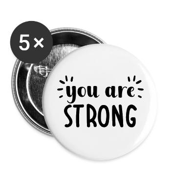 Du bist stark - Buttons groß 56 mm (5er Pack) - Weiß - Vorne
